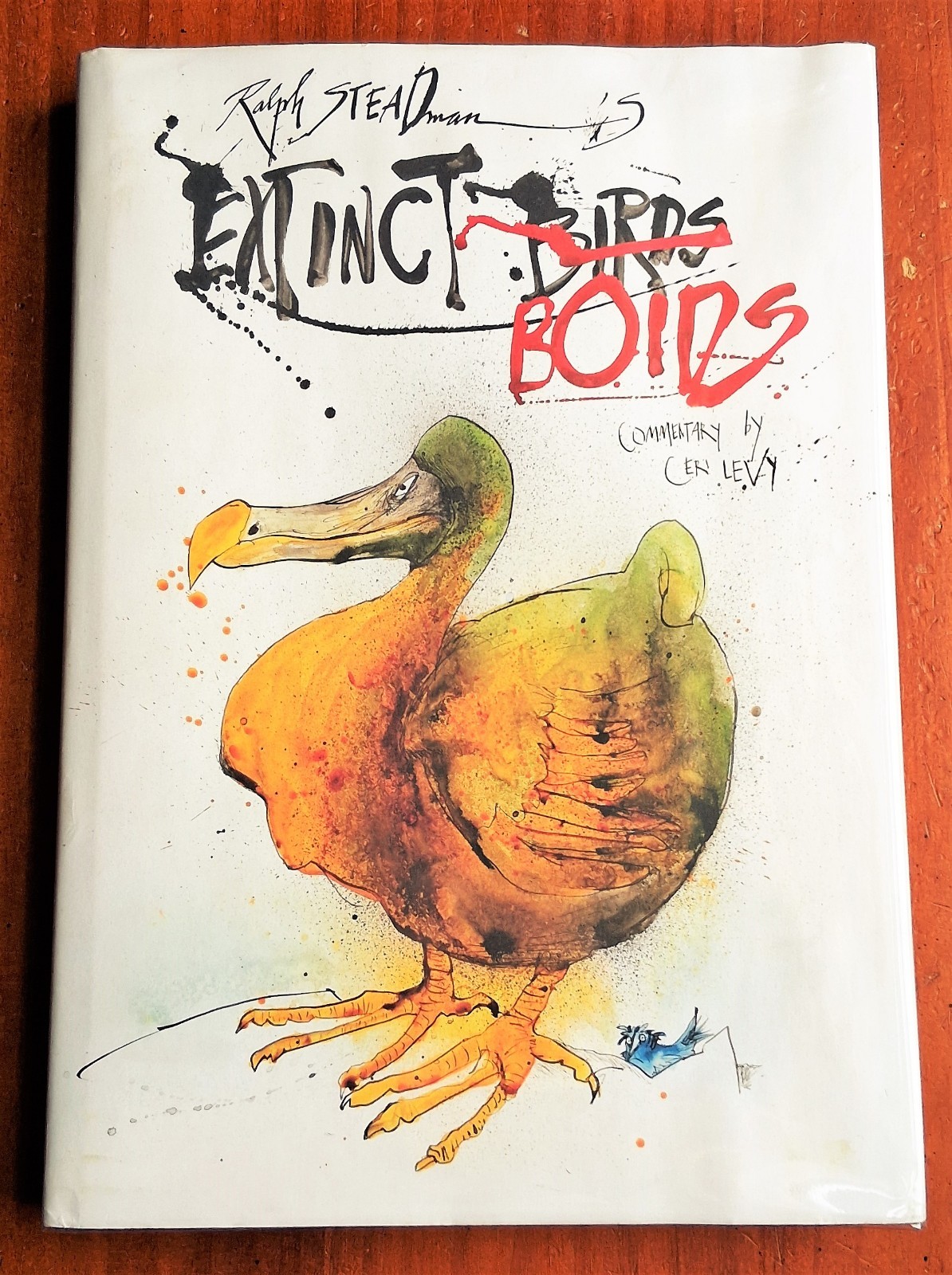 EXTINCT BOIDS Birds Ralph Steadman & Ceri Levy 2012 Hardcover Dustjacket Dodo