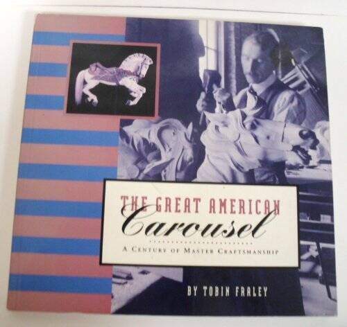 Great American Carousel – Paperback By Fraley, Tobin – GOOD