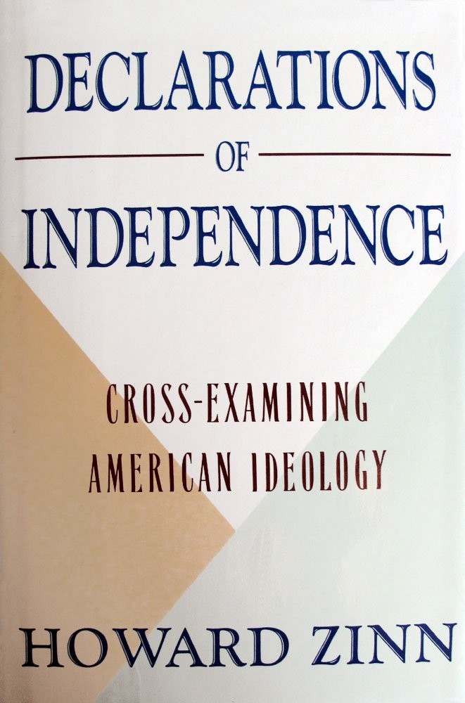 Declarations of Independence – hardcover Zinn, Howard