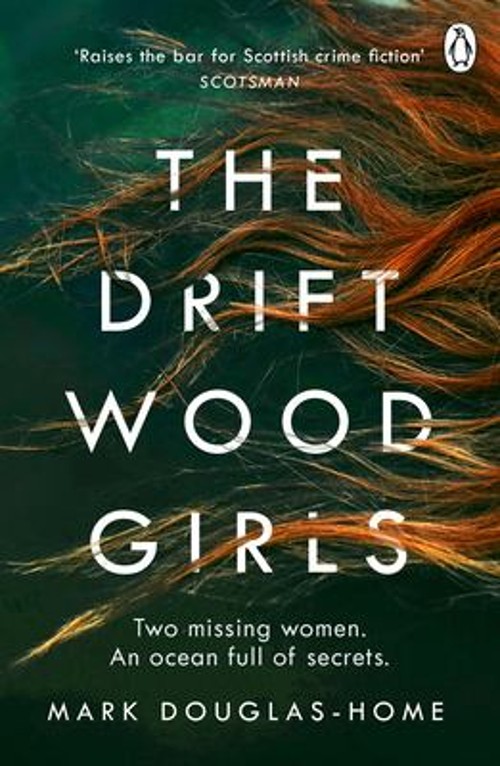 The Driftwood Girls Paperback Mark Douglas-Home