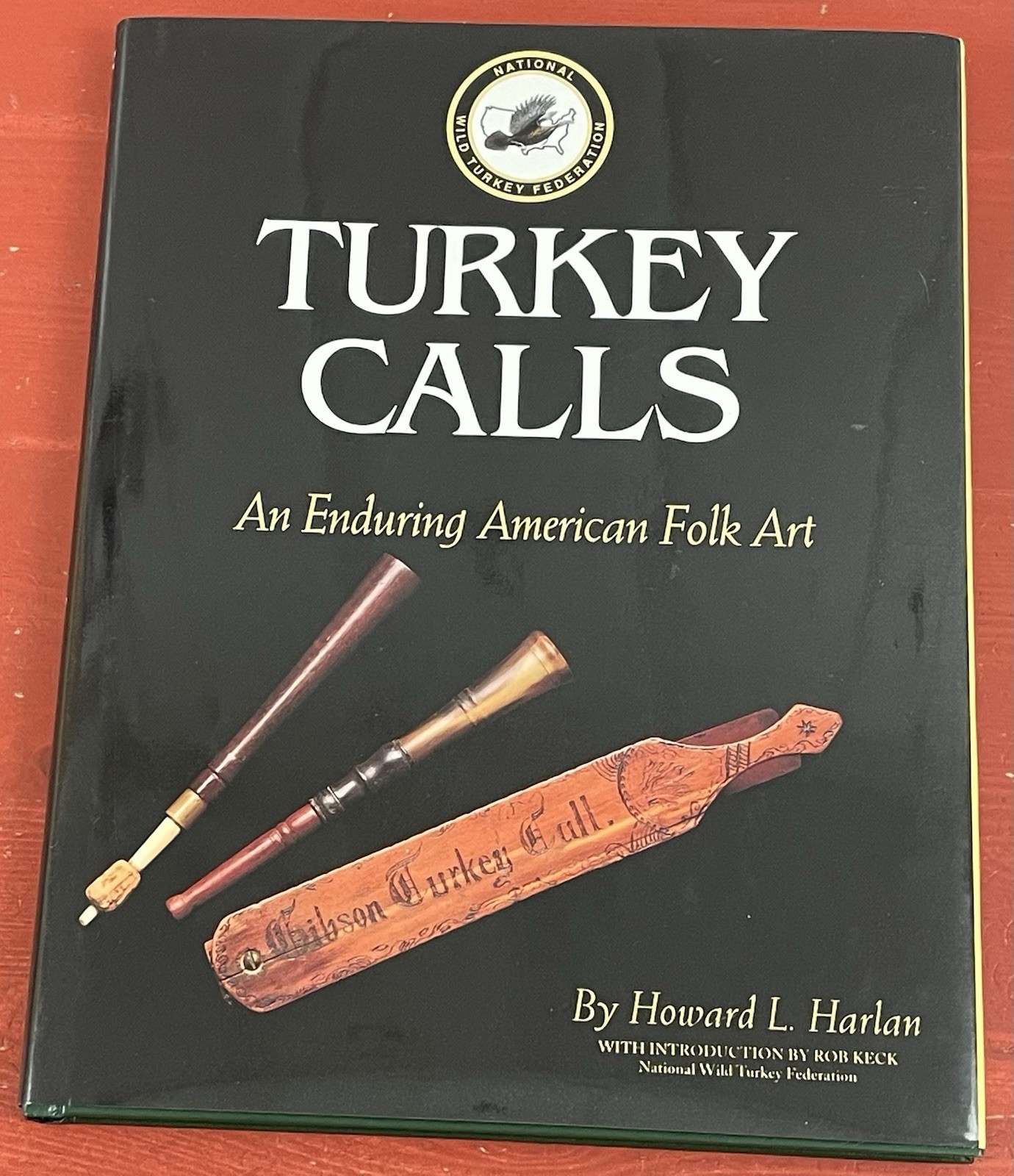 Turkey Calls Howard L. Harlan SIGNED Limited Ed 798/1000 Hardcover 1994 Rare OOP