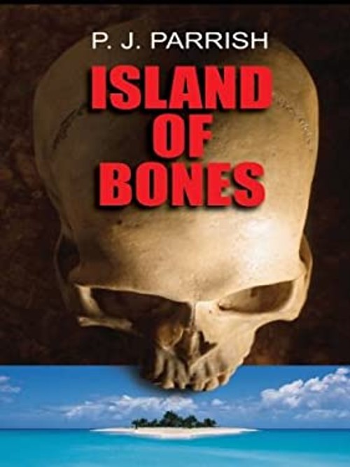 Island of Bones Hardcover P. J. Parrish