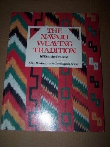 The Navajo Weaving Tradition 1650 to the Present – Paperback – GOOD