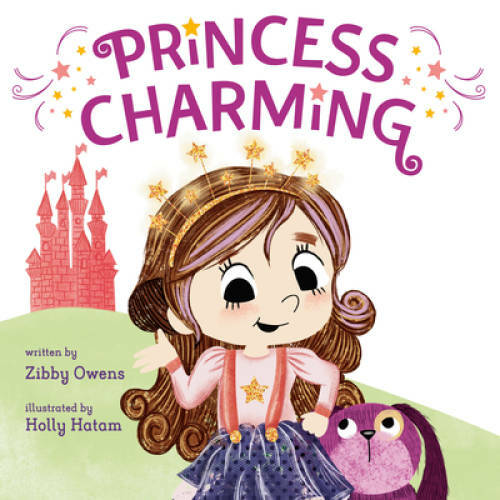 Princess Charming – Hardcover By Owens, Zibby – GOOD