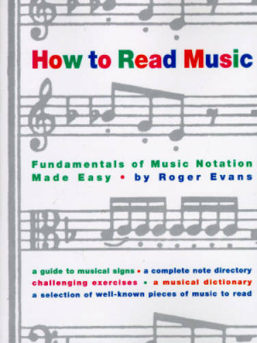 How to Read Music: Fundamentals of Music Notation Made Easy – Paperback – GOOD
