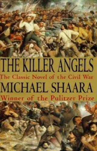 The Killer Angels – Hardcover By Shaara, Michael – GOOD