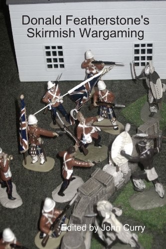 Donald Featherstone’s Skirmish Wargaming by Curry, John Paperback / softback The