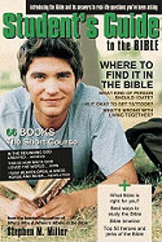 Student’s Guide to the Bible by Stephen M Miller: Used