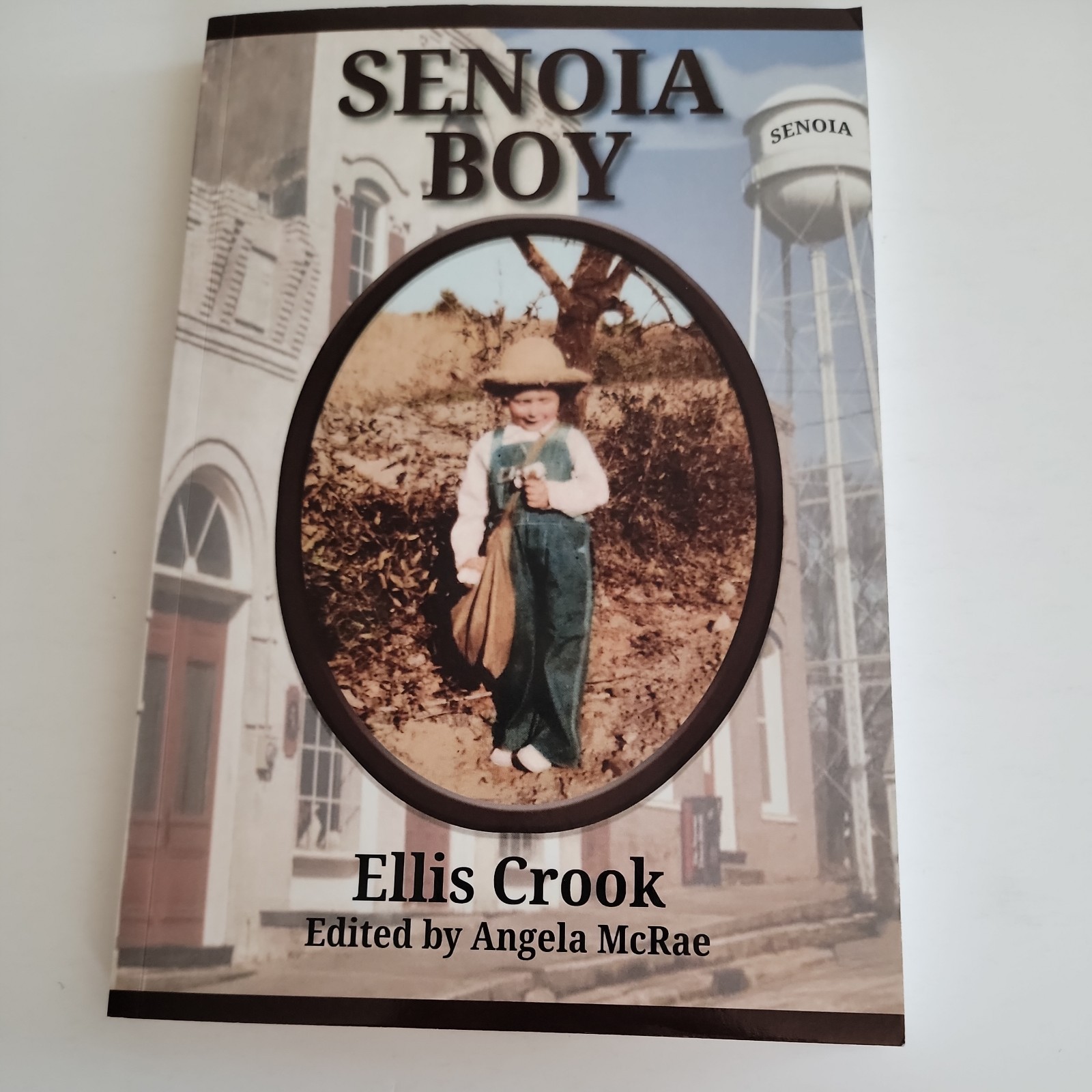 Senoia Boy – Ellis Crook – LN Cond – Senoia, GA -History/Genealogy Resource – PB